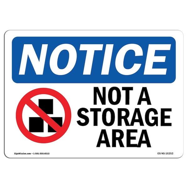 Safety Sign, OSHA Notice, 3.5" Height, NOTICE Not A Storage Area Sign, Landscape, 10PK